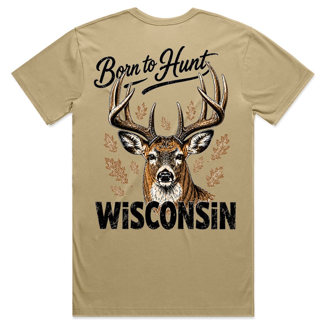 Born To Hunt Wisconsin Tee