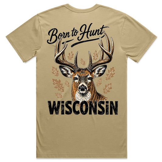 Born To Hunt Wisconsin Tee